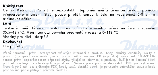 Informace o produktu:<br> Cemio Metric 308 Smart Bezkontaktní teploměr